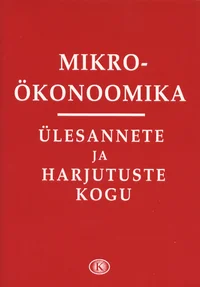 Mikroökonoomika ülesannete ja harjutuste kogu