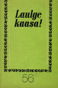 Laulge kaasa!