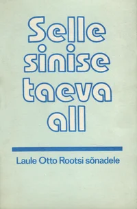 Selle sinise taeva all