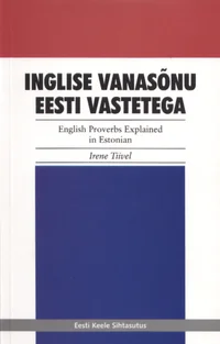 Inglise vanasõnu eesti vastetega