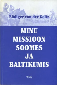 Minu missioon Soomes ja Baltikumis