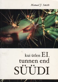 Kui ütlen EI, tunnen end süüdi