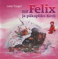 Siil Felix ja päkapliks Kerli