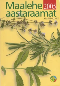 Maalehe aastaraamat aiapidajale 2005