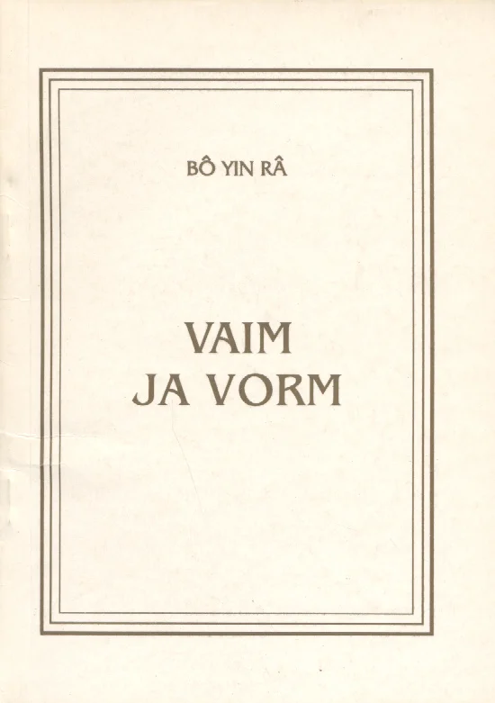Vaim ja vorm - Bô Yin Râ (1995). Minimalistlik valge kaas lihtsa musta ristkülikukujulise äärisega, ilma illustratsioonide või dekoratiivelementideta.