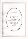 Hortus conclusus. Suletud aed