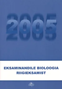 Eksaminandile bioloogia riigieksamist 2005