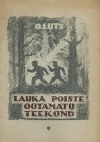 Lauka poiste ootamatu teekond