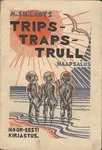 Trips, Traps ja Trull Haapsalus