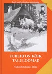 Tublid on kõik taluloomad