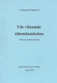 Viis viinamäe tähendamissõna