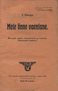 Meie õnne vaenlane