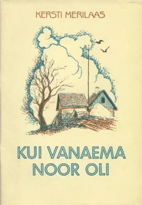 Kui vanaema noor oli