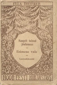Kaugelt tulnud jõulumees. Esimene vale