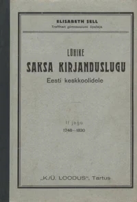 Lühike saksa kirjanduslugu. Kurzgefasste Geschichte der deutschen Literatur