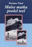 Maise matka poolel teel
