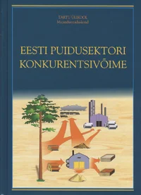 Eesti puidusektori konkurentsivõime