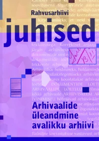 Arhivaalide üleandmine avalikku arhiivi
