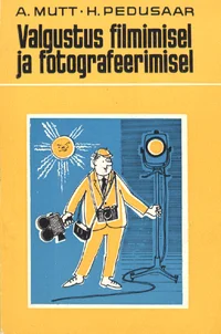 Valgustus filmimisel ja fotografeerimisel