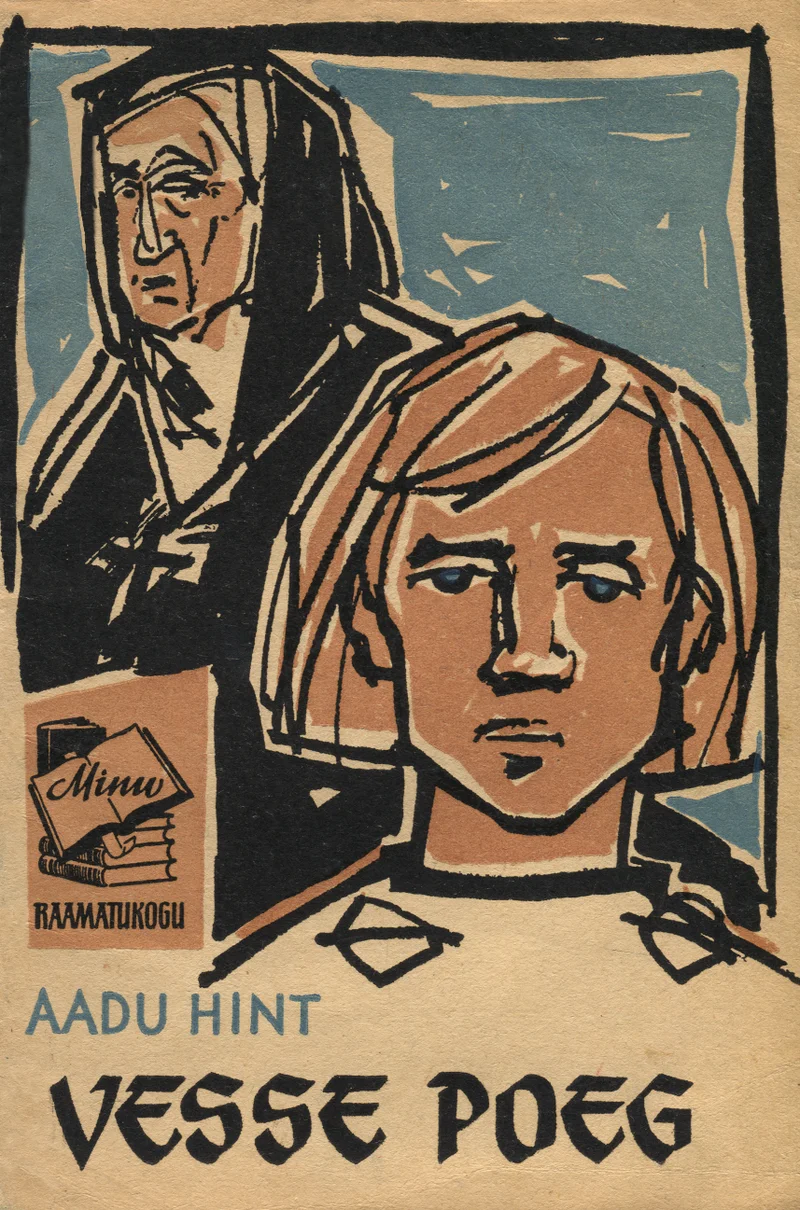 Vesse poeg - Aadu Hint (Eesti Riiklik Kirjastus, 1960). Ekspressiivne puulõiketehnikas illustratsioon, millel on kujutatud kahte inimest — esiplaanile on tõstetud noore poisi nägu ning tema taga seisab tumedasse rõivasse riietatud vanem naine. Kaanel domineerivad kollakasbeežid ja tumepruunid toonid, joonistus on julge ja kantse stiiliga.
