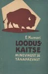 Looduskaitse minevikust ja tänapäevast