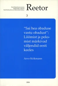 «Sai hea obaduse vastu obadust»