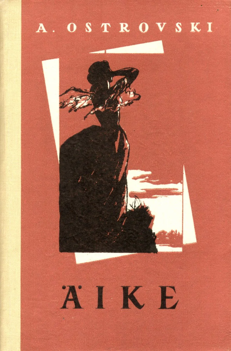 Äike - Aleksandr Ostrovski (Eesti Riiklik Kirjastus, 1959). Punakaspruunil taustal on must siluett naisefiguurist, kes seisab tuulises poosis käsi pea kohal. Taevas on kujutatud dramaatilise õhkkonnaga, soojades kollakashallides toonides.