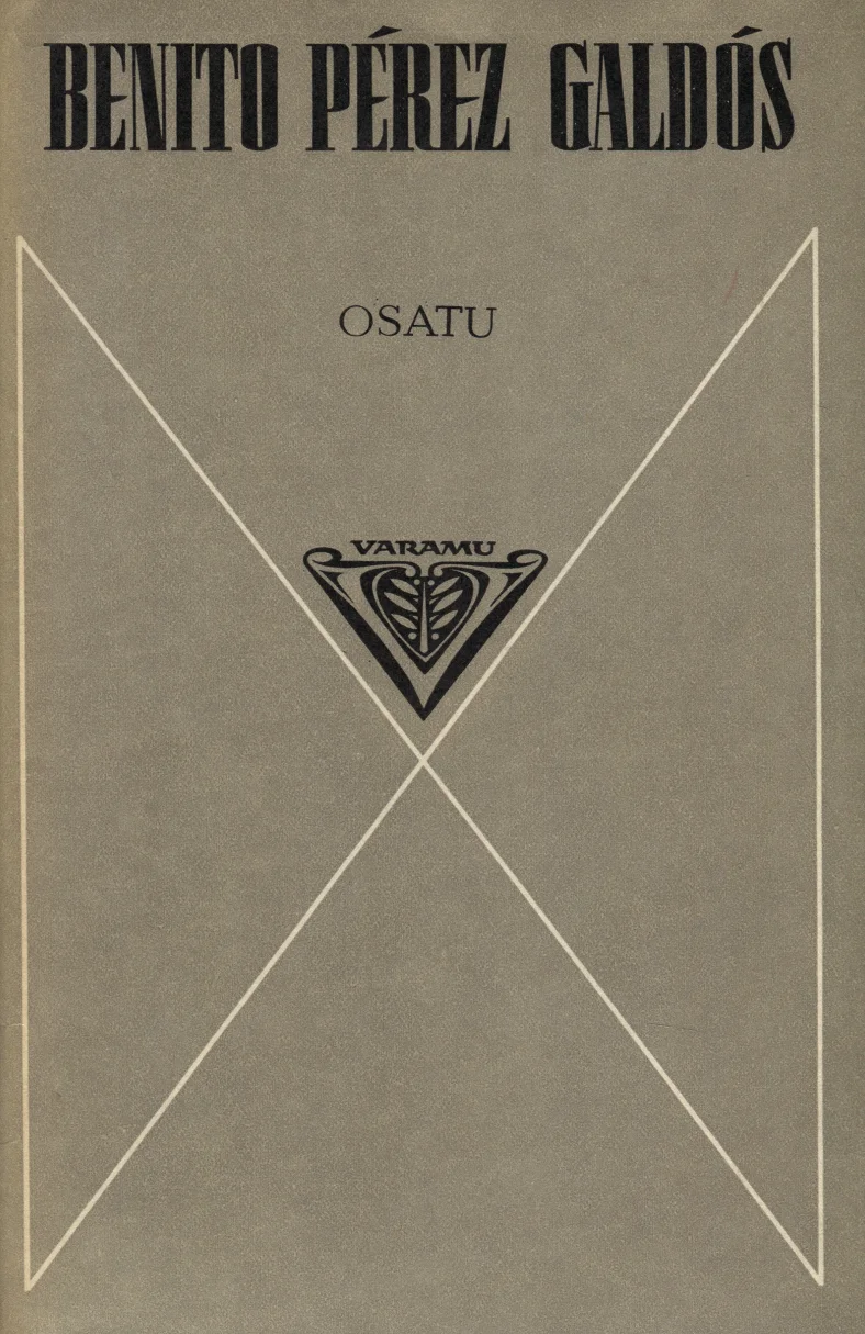 Osatu - Benito Pérez Galdós (Eesti Raamat, 1979). Minimalistlik beežikaspruun kaas, millel on kujutatud õhuke geomeetriline X-kujuline joon. Keskel paikneb elegantne Art Nouveau stiilis kirjastuse logo.