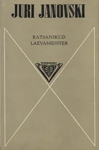 Ratsanikud. Laevameister