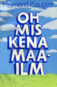 Oh mis kena maailm