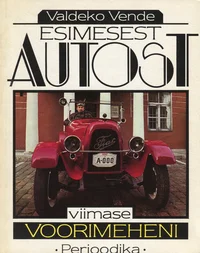 Esimesest autost viimase voorimeheni