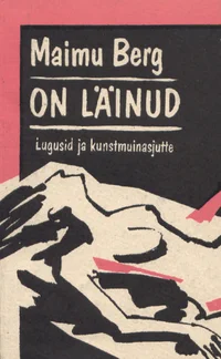 On läinud