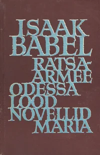 Ratsaarmee. Odessa lood. Novellid. Maria