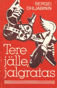Tere jälle, jalgratas!