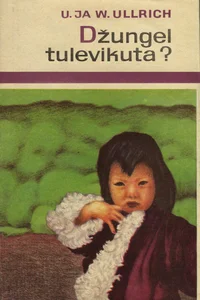 Džungel tulevikuta?