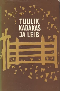 Tuulik, kadakas ja leib