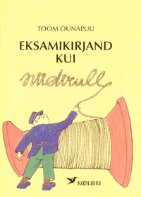 Eksamikirjand kui niidirull