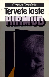 Tervete laste hirmud
