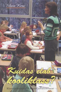 Kuidas elab kooliklass