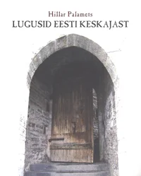 Lugusid Eesti keskajast