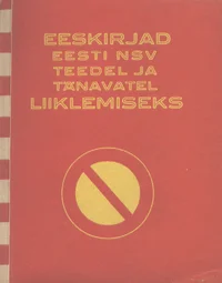 Eeskirjad Eesti NSV teedel ja tänavatel liiklemiseks
