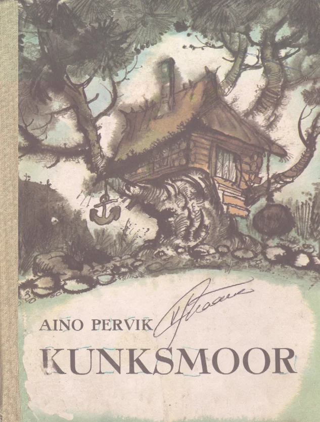Kunksmoor - Aino Pervik (Eesti Raamat, 1986). Pastelsetes toonides illustratsioon, mis kujutab väikest õlgkatusega onnikest tihedate puude vahel, mille ees on suur hall kass. Joonistus on pehme ja muinasjutulik, käsitsi joonistatud stiilis.