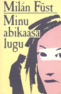 Minu abikaasa lugu
