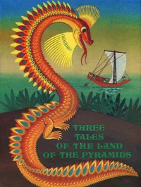 Three Tales of the Land of the Pyramids