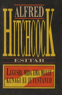Alfred Hitchcock esitab