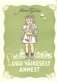 Lugu väikesest Annest