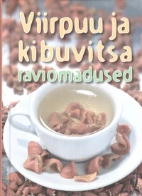 Viirpuu ja kibuvitsa raviomadused