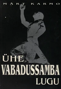 Ühe vabadussamba lugu