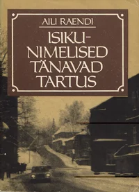 Isikunimelised tänavad Tartus