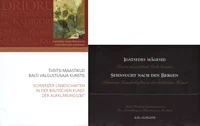 Šveitsi maastikud Balti valgustusaja kunstis. Schweizer landschaften in der baltischen Kunst der Aufklärungszeit. Igatsedes mägesid. Sehnsucht nach den Bergen